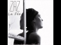 Zaz • La fée (nouvelle version 2011)
