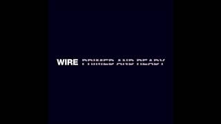 Watch Wire Primed And Ready video