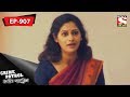 Crime Patrol - ক্রাইম প্যাট্রোল - Bengali - Ep 907 - 04th August, 2018