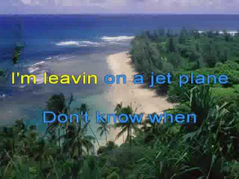 YOUTUBE LEAVING ON A JET PLANE youtube leaving on a jet plane: