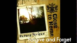 Watch Close To Home Forgive And Forget video