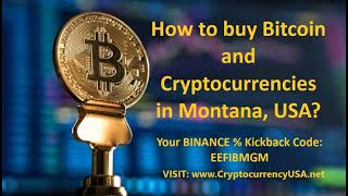 How to buy Bitcoin and Cryptocurrencies in Montana, USA & Canada?