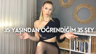 35 Yaşindan Öğrendi̇ği̇m 35 Şey