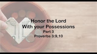 9/23/20 Honor the Lord with your Possessions - Part 3