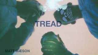 Matt Maeson - Tread On Me [Official Audio]