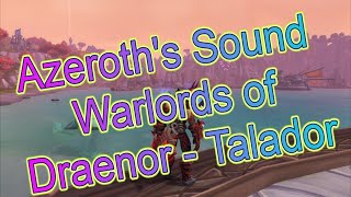 Azeroth's Sound #16 - Warlords of Draenor - Talador