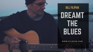 Dreamt The Blues