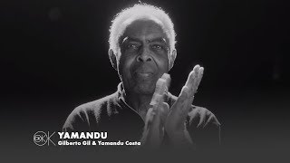 Watch Gilberto Gil Yamandu video