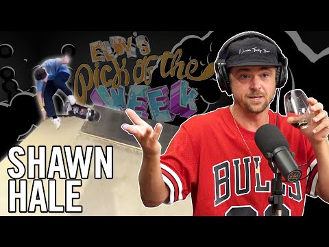 Shawn Hale - Eldy's Pick Of The Week