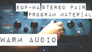  Warm Audio ] EQP-WA: Audio Demo for Stereo Mixes