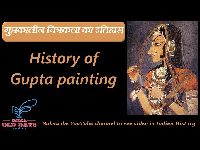 #45 गुप्तकालीन चित्रकला का इतिहास History of Gupta painting