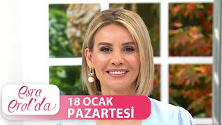 Esra Erolda 18 Ocak 2021 - Tek Parça