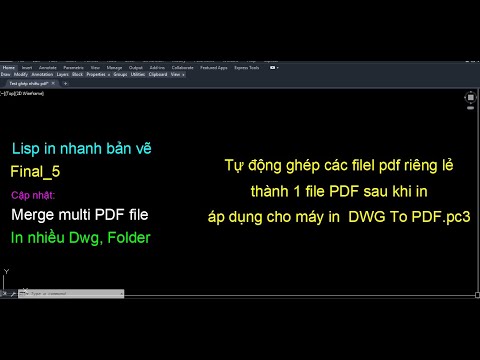 Lisp in nhanh bản vẽ - Merge PDF nhiều Dwg Folder
