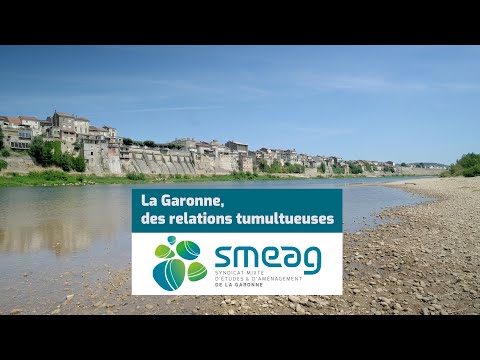 La Garonne, des relations tumultueuses - SMEAG