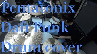 Pentatonix Daft Punk Drum Cover Yoshiaki Jitta Hanaoka