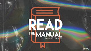 Read the Manual | How To Change The World | Be A World Changer | Darius