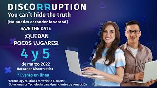 ¡Últimos lugares! ⚡️#HackathonDiscorruption2022⚡️