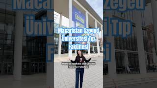 Szeged Üniversitesi Tıp Fakültesi - Macaristanda Tıp Eğitimi