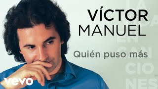 Watch Victor Manuel Quien Puso Mas video