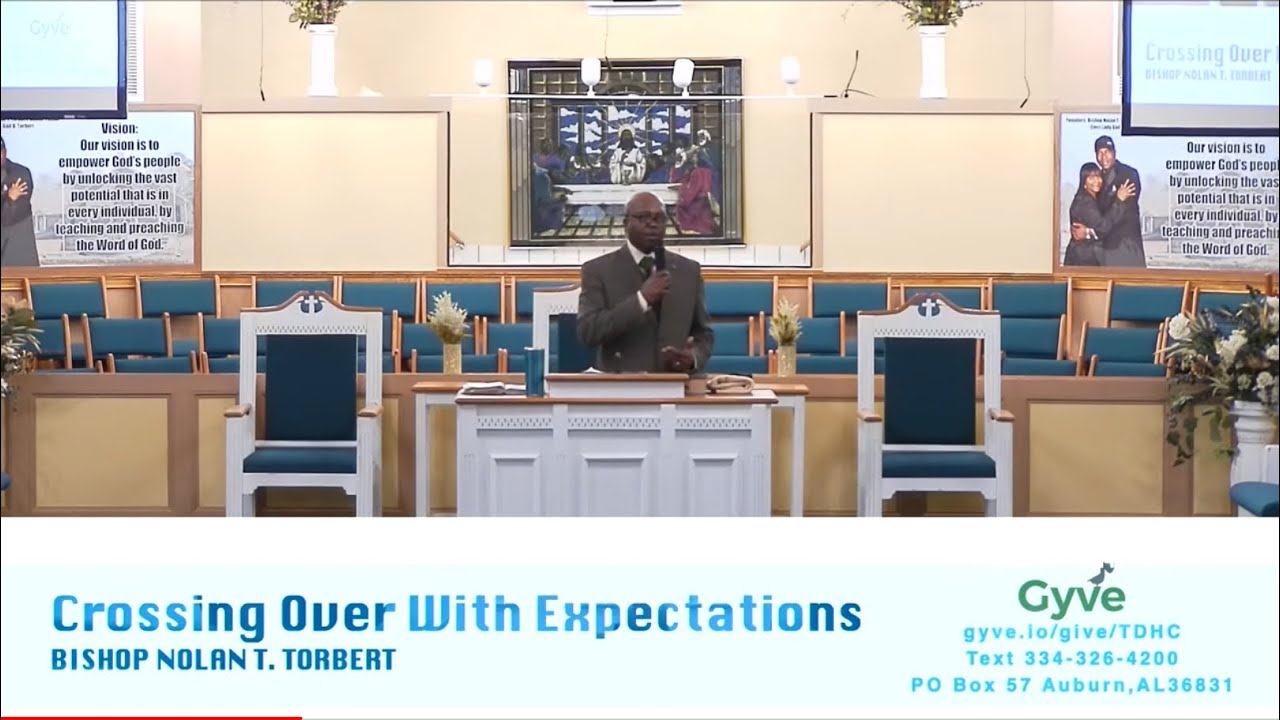 Crossing Over With Expectations - Bishop Nolan Torbert