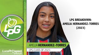 Luce Prospect Breakdown Amelia Hernandez-Torres 2023