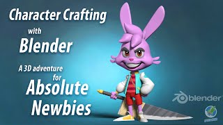 Character Crafting With Blender - A 3D Adventure For Absolute Newbies Course Promo