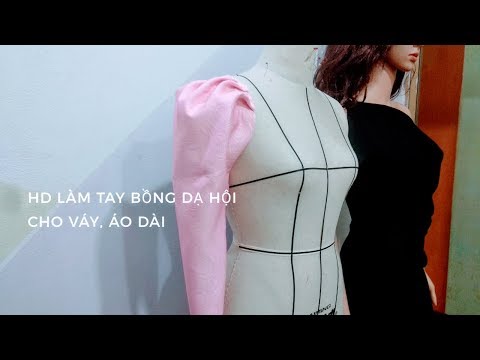 Cách làm tay phồng cho váy , áo dài