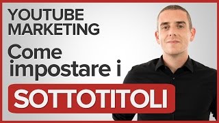 Sottotitoli Youtube - Come impostarli
