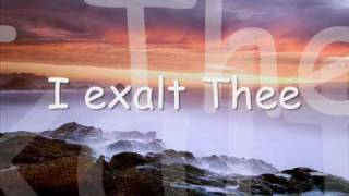 Watch Chris Quilala I Exalt Thee video