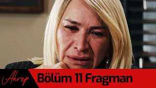 Akrep 11. Bölüm Fragman