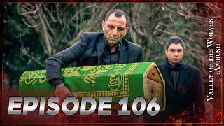 Valley Of The Wolves Ambush Episode 106 Full Hd
