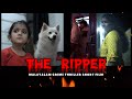 THE RIPPER | ദി റിപ്പർ | Malayalam Crime Triller Short Film | Part 1