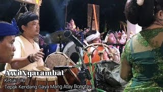 Awi Ngarambat Ketuk Tilu Mang Atay Bongtay
