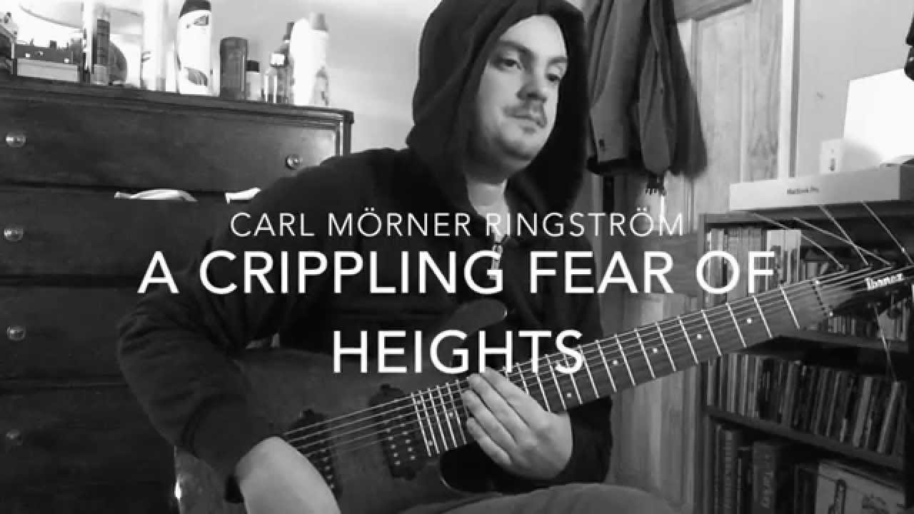 Carl Mörner Ringström - A Crippling Fear Of Heights  