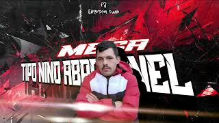 Mega Funk Tipo Nino Abravanel - Dj Ederson Cwb