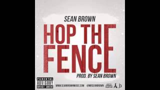 Watch Sean Brown Hop The Fence video