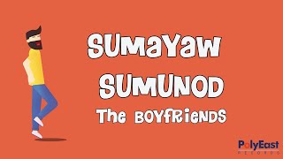 Watch Boyfriends Sumayaw Sumunod video