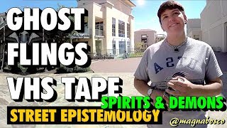 Street Epistemology: Tetra | Spirits & Demons (Ghost Flings VHS Tape)