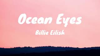 Ocean Eyes - Billie Eilish Lyrics