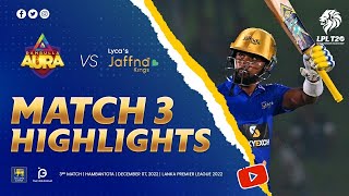 Match 03 | Jaffna Kings vs Dambulla Aura | LPL 2022