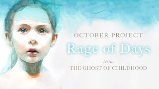 Watch October Project Rage Of Days video