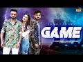 Game : Mohit Sharma | Sonika Singh | Sonu Garanpuria | New Haryanvi Song Haryanvi 2020 | NDJ Music