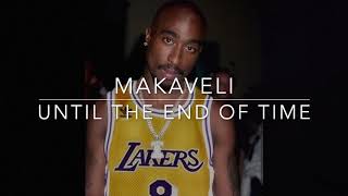 Watch Makaveli Until The End Of Time video