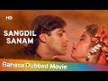 Sangdil Sanam | Salman Khan | Manisha Koirala | Shemaroo Bahasa Full Movie