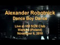 Alexander Robotnick - Dance Boy Dance (live in Warsaw)