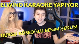 Elwind, Duygu Köseoğlu - Benim Şeklim Karaoke