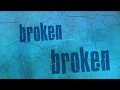 Broken - Ana Victoria - Official Lyric Video