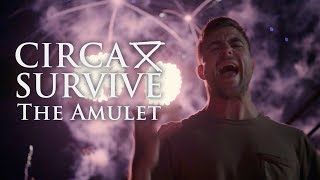 Watch Circa Survive The Amulet video