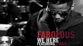Watch Fabolous We Here video