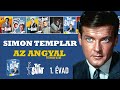 SIMON TEMPLAR - AZ ANGYAL - 1. évad - Teljes film magyarul